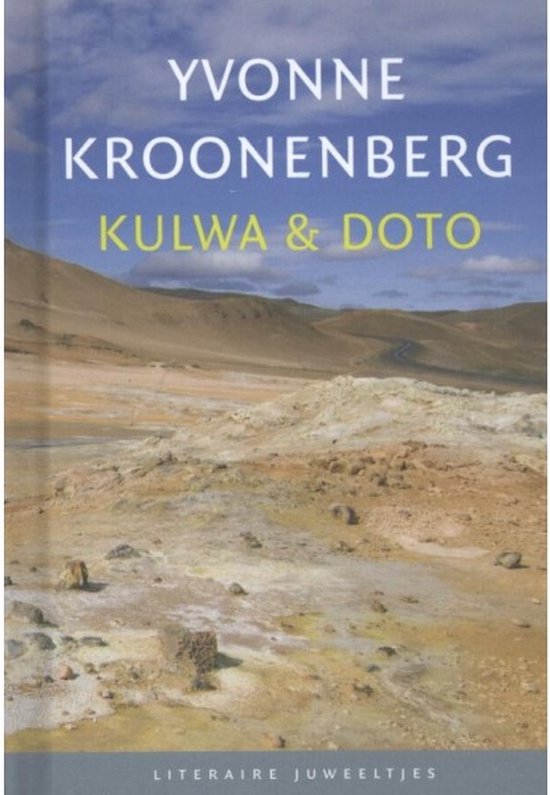 Literaire Juweeltjes - Kulwa en Doto - Yvonne Kroonenberg