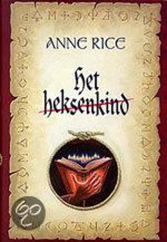 Heksenkind - Anne Rice, A. Rice