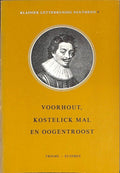 Voorhout kostelick mal en ogentroost - Constantijn Huygens