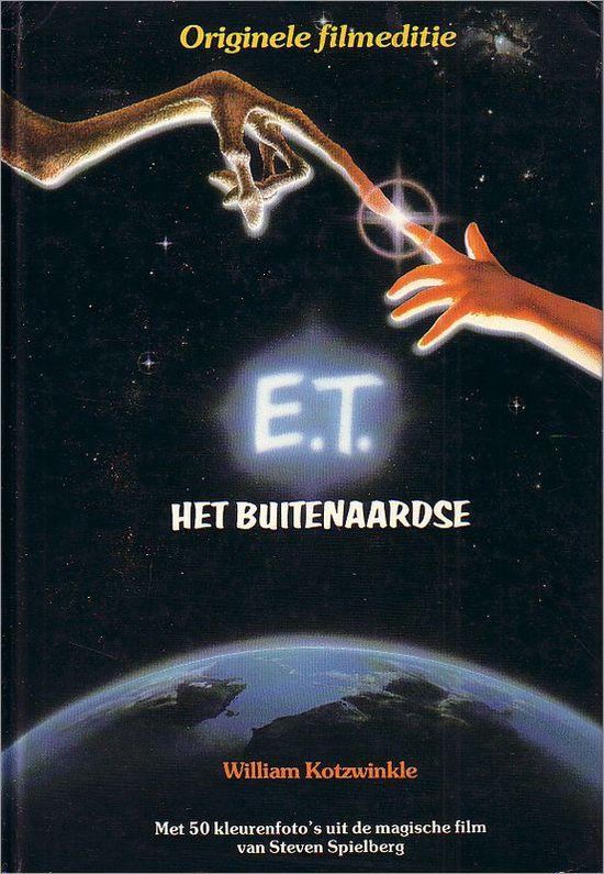 E.T. Het Buitenaardse / Originele filmeditie - William Kotzwinkle