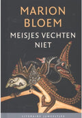 Literaire Juweeltjes - Meisjes vechten niet - Marion Bloem