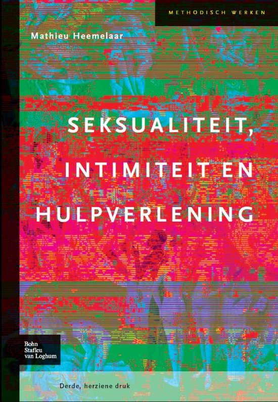 Methodisch werken - Seksualiteit, intimiteit en hulpverlening - Mathieu Heemelaar