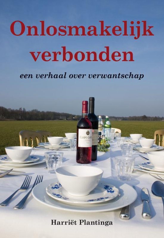 Onlosmakelijk verbonden - Harriët Plantinga