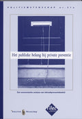 Het publieke belang bij private preventie - B.A. Vollaard