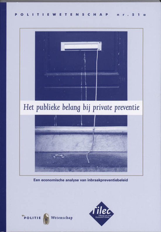 Het publieke belang bij private preventie - B.A. Vollaard