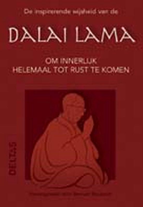 De Inspirerende Wijsheid Van De Dalai Lama - Bernard Baudouin