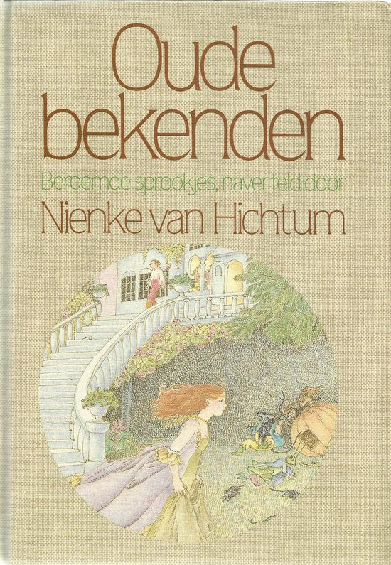 Oude bekenden: beroemde sprookjes naverteld voor kinderen - Nienke van Hichtum