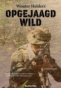 Opgejaagd Wild - Wouter Helders