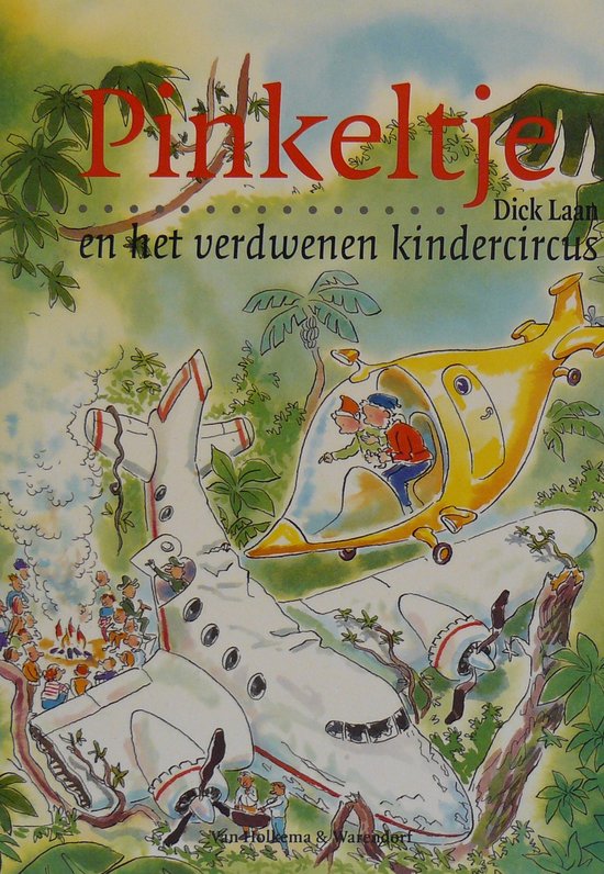 Pinkeltje en het verdwenen kindercircus - Dick Laan