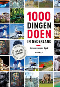 1000 dingen doen in Nederland - Jeroen van der Spek