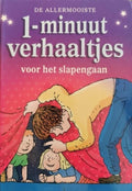 1 - minuut verhaaltjes voor het slapengaan - Hetty van Vught