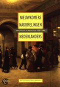 Nieuwkomers Nakomelingen Nederlanders - Jan Lucassen, Rinus Penninx