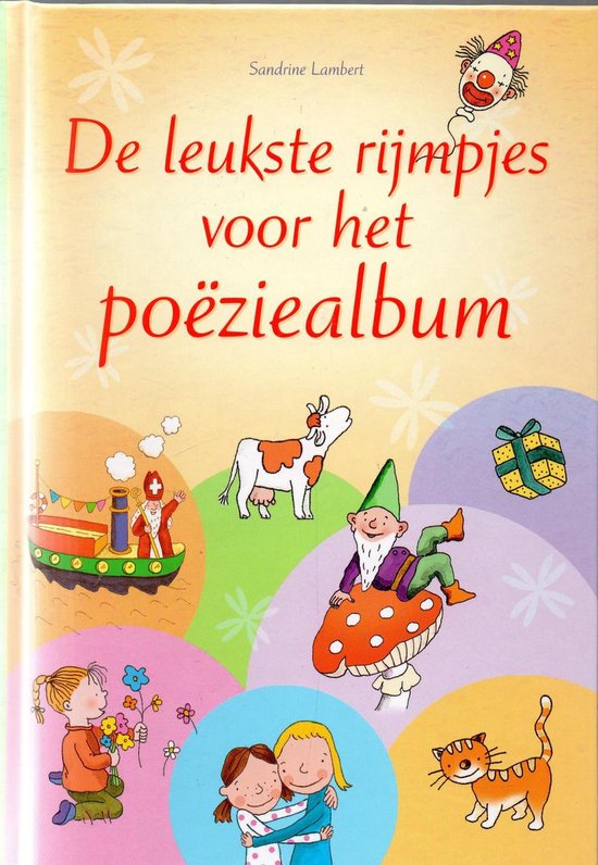 De leukste rijmpjes voor het poëziealbum. - Sandrine Lambert, Merkloos
