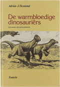 Warmbloedige dinosauriers - Desmond, L.E.M. de Boer