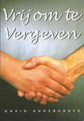 Vrij om te vergeven - David Augsburger