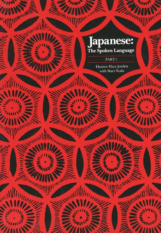 Japanese, the Spoken Language - Eleanor Harz Jorden