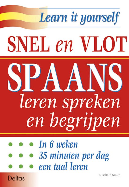 Snel en vlot Spaans leren spreken en begrijpen - E. Smith