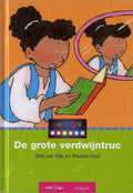 DE GROTE VERDWIJNTRUC - Stef van Dijk, Pauline Oud