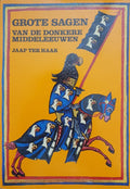 Grote sagen van de donkere middeleeuwen - Jaap ter Haar