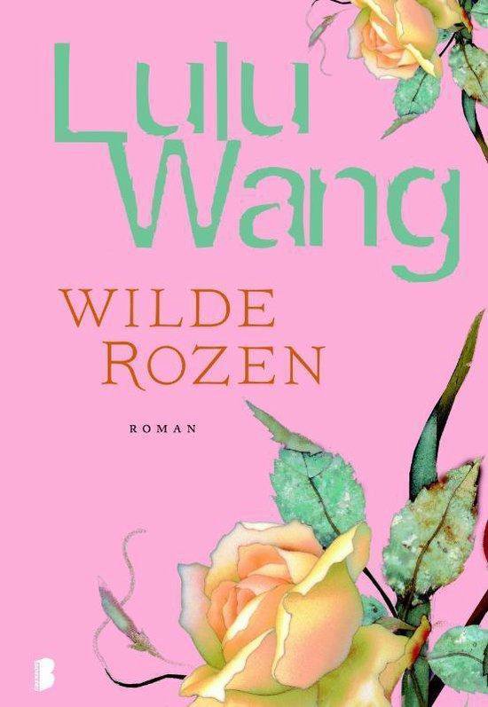 Wilde rozen - Lulu Wang