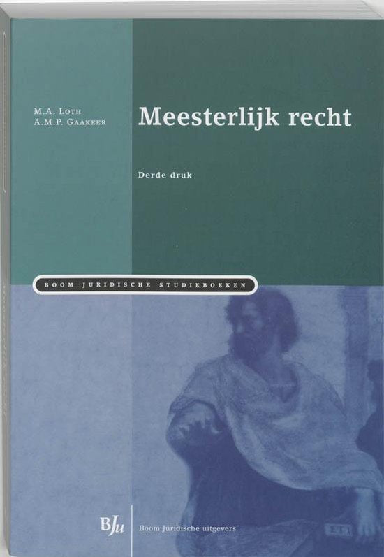 Meesterlijk recht - M.A. Loth, A.M.P. Gaakeer