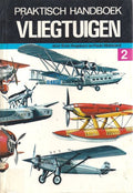 Praktisch handboek vliegtuigen - deel 2: van 1918 tot 1935 - Enzo Angelucci, Paolo Matricardi