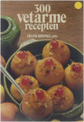 Driehonderd vetarme recepten - Frank Konings