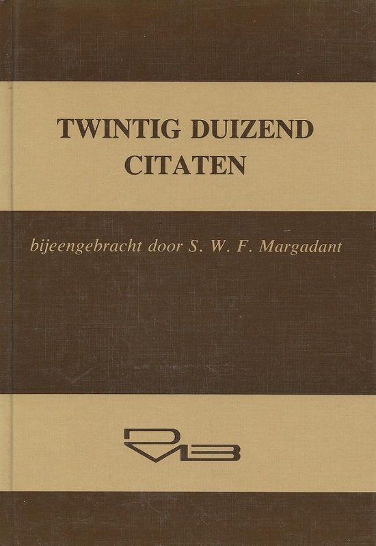 Twintigduizend citaten - W.F.Margadant