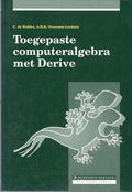 Toegepaste computeralgebra met DERIVE - C. De Ridder, A.H.K. Overeem - Loohuis