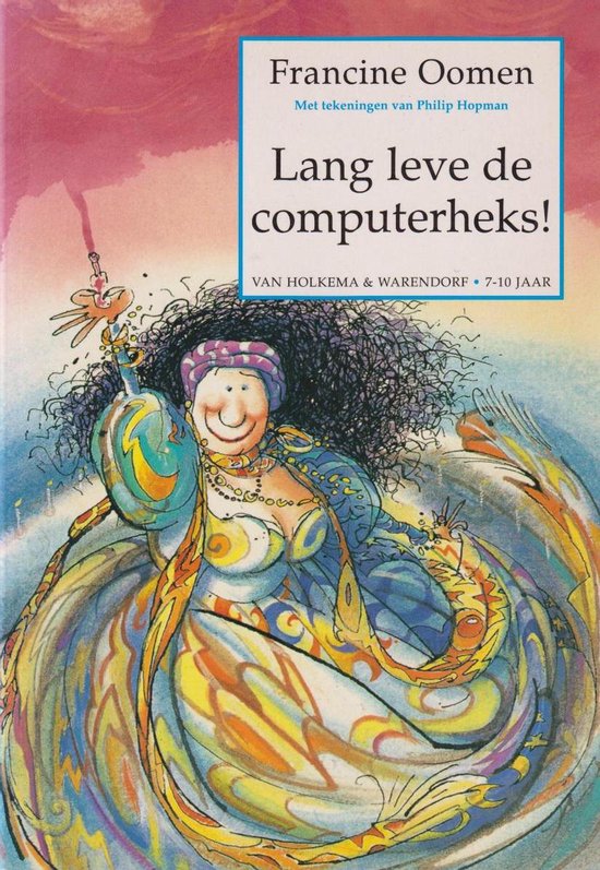 Lang Leve De Computerheks - Francine Oomen, Onbekend