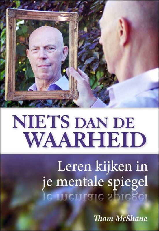 Niets Dan De Waarheid - Thom Mcshane