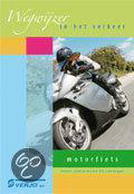Motorfiets, Wegwijzer in het verkeer - 15e druk - april 2006 - J Knol, Jf Verstappen