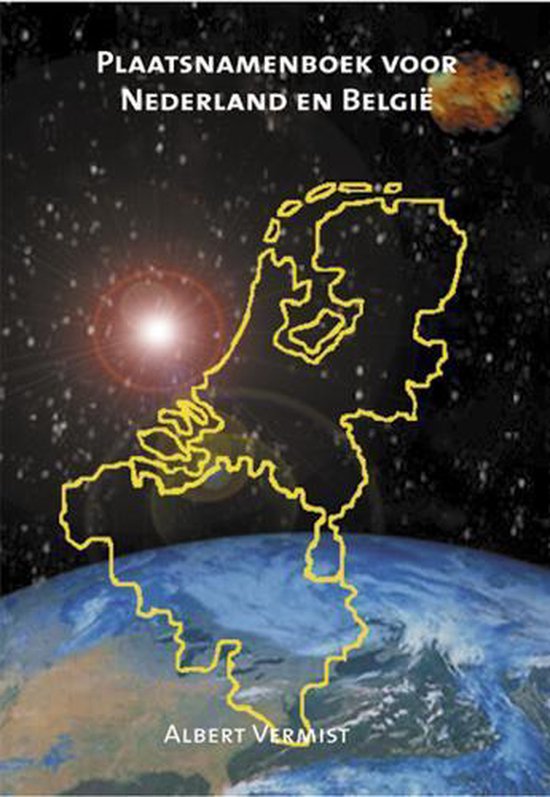 Plaatsnamenboek Nederland En Belgie - Albert Vermist