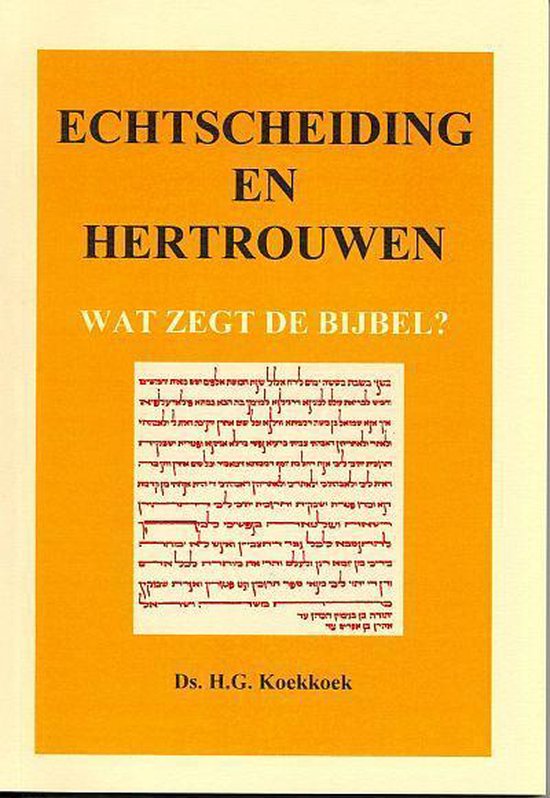 Echtscheiding en hertrouwen - Koekkoek, H.G.