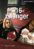 Reality Reeks Paperback 2 - 16 & zwanger - Marian Hoefnagel