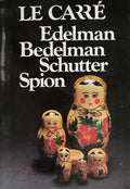 Edelman bedelman schutter spion - John le Carré