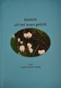 Gedicht uit het leven gelicht - Jacob Christiaan Hotting