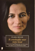 Ik overleefde voor mijn kind - Clara Rojas