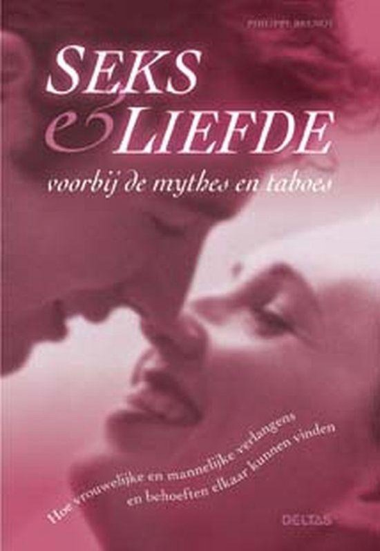 Seks En Liefde - Philippe Brenot