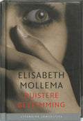 Duistere bestemming - Elisabeth Mollema