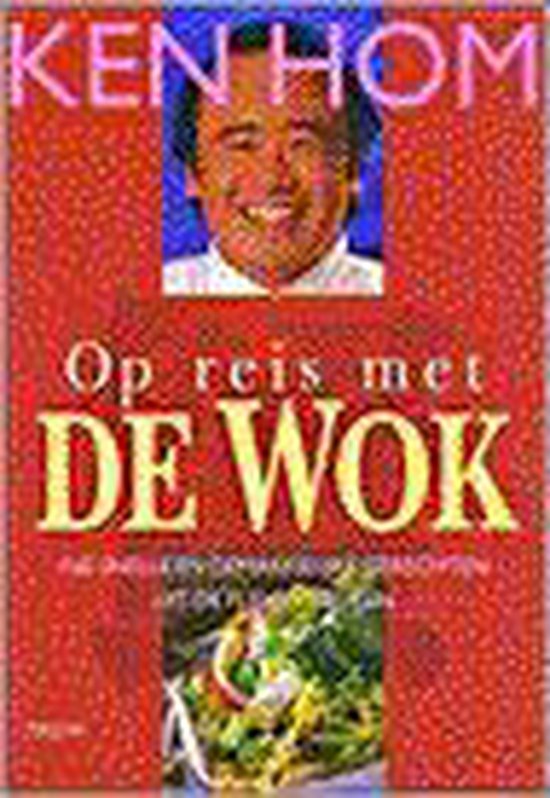 Op Reis Met De Wok - K. Hom
