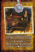 De splijtende stad en het raadsel van de zwijgende bazelaar - CircusPatz, Mariette Ciggaar
