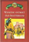 Winnetou ontmoet old shatterhand - Karl May