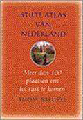Stilte Atlas Van Nederland - Thom Breukel