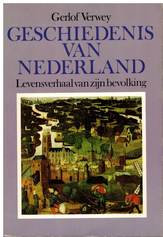 Geschiedenis van Nederland - Harm Verwey