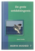 De grote ontdekkingsreis - Morya, Geert Crevits