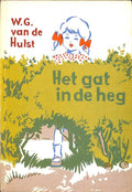 Gat in de heg - Willem G. van de Hulst