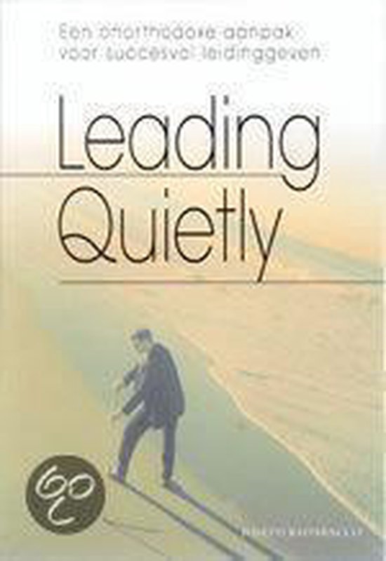 Leading quietly - J.L. Badaracco