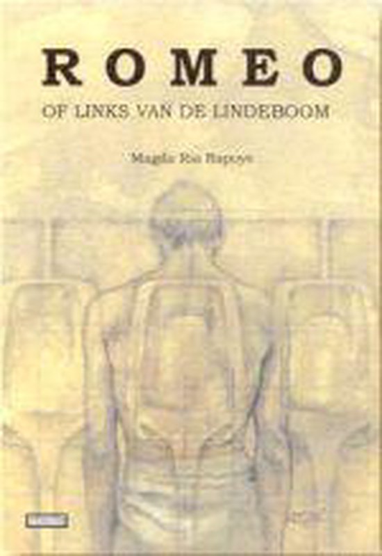 Romeo, of Links van de lindeboom - Magda Ria Rapoye