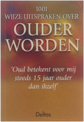 1001 Wijze Uitspraken Over Ouder Worden - Randy Voorhees, Gie van Roosbroeck